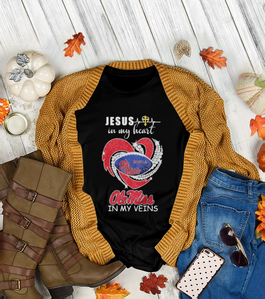 Jesus in My Heart Ole Miss Rebels in My Veins T-Shirt