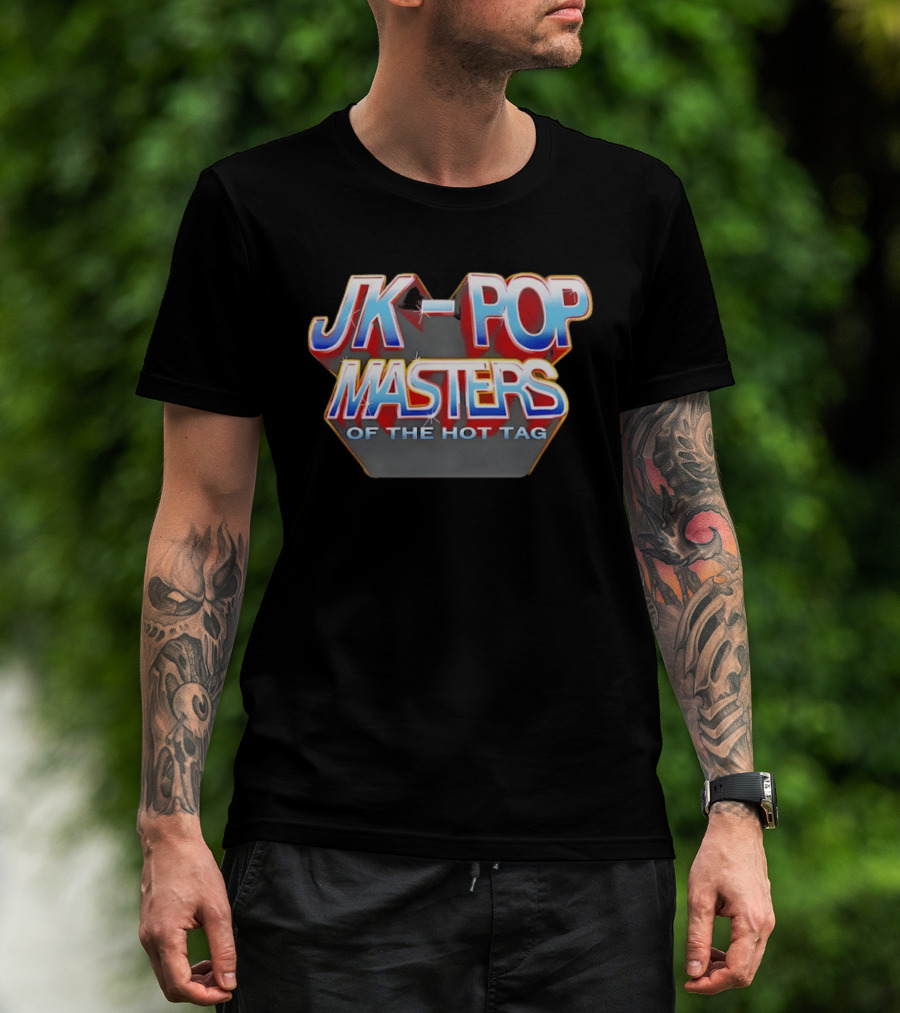 JK Pop Masters Of The Hot Tag T-Shirt