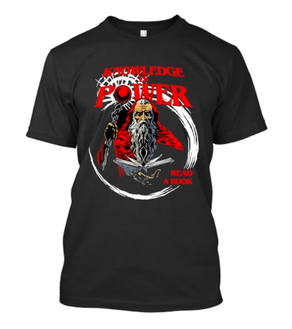 Knowledge Is Power Wizard Read A Book T-Shirt