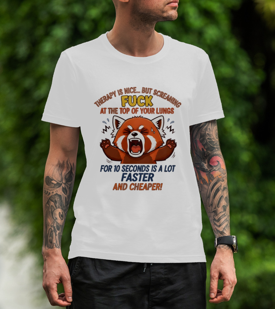 Therapy Is Nice But Screaming Fuck Faster Cheaper Funny Fox T-Shirt