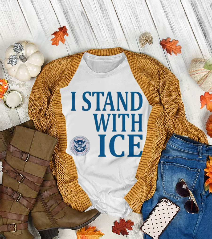 I Stand With Fuck ICE T-Shirt