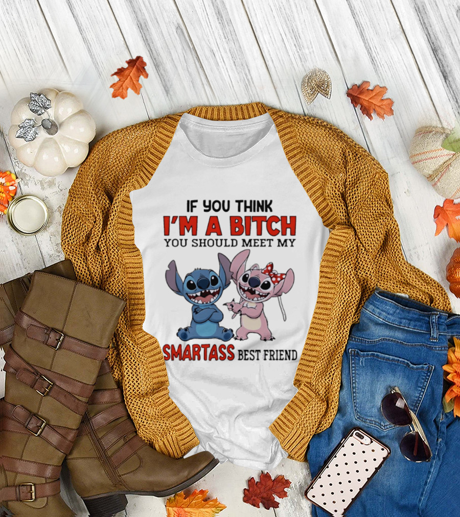 I'm A Bitch You Should Meet My Smartass Best Friend Stitch Angel T-Shirt