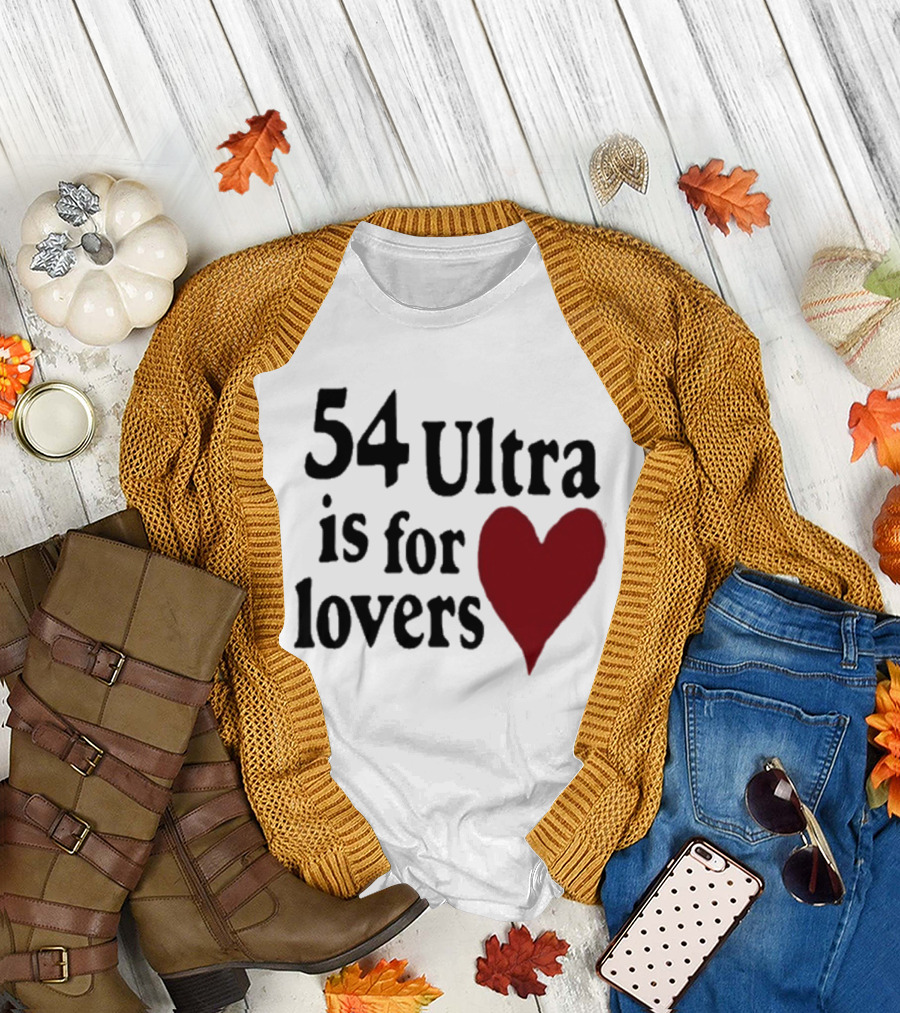 54 Ultra Is for Lovers Heart T-Shirt