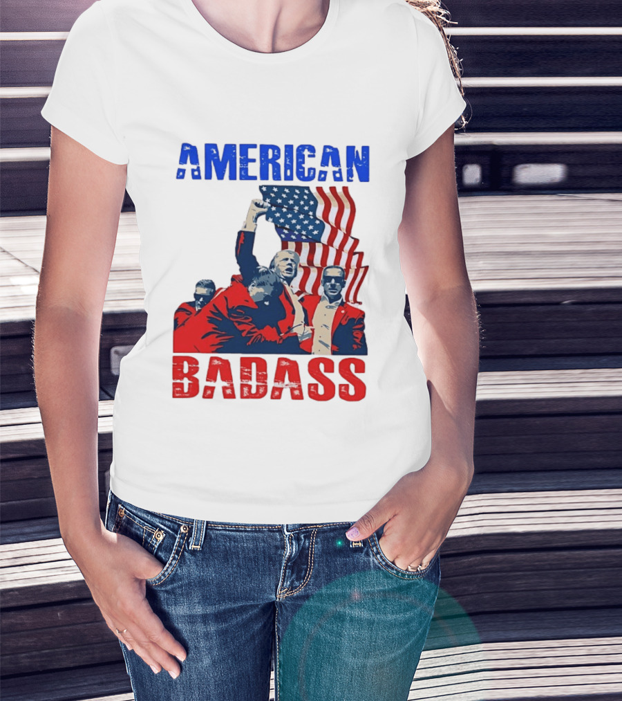 American Badass Donald Trump U.S. President Patriotic Flag T-Shirt