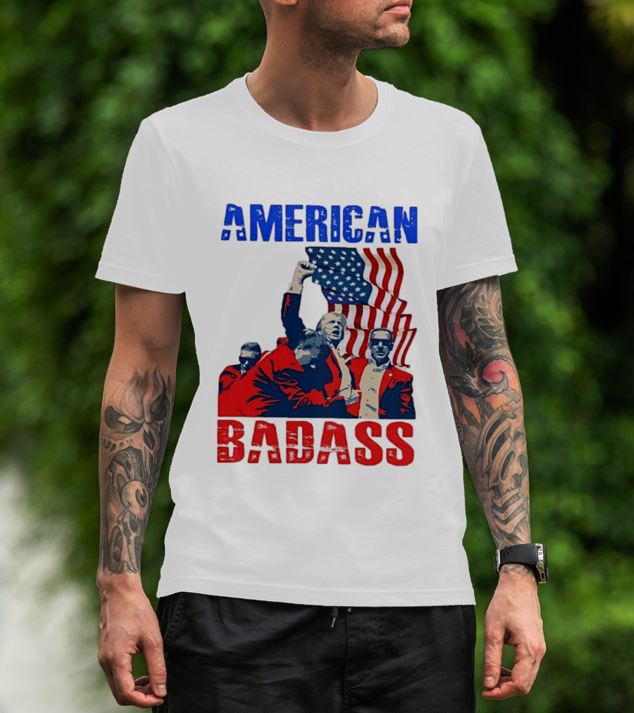 American Badass Donald Trump U.S. President Patriotic Flag T-Shirt