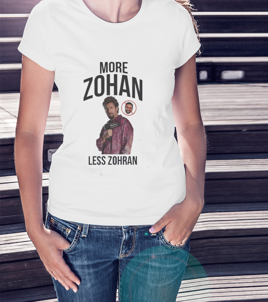 More Zohan Less Zohran Comedy Character Reference T-Shirt
