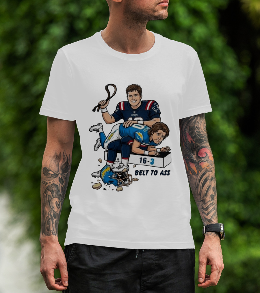 New England Patriots Belt To Ass 16 3 Sports Rivals Comic T-Shirt