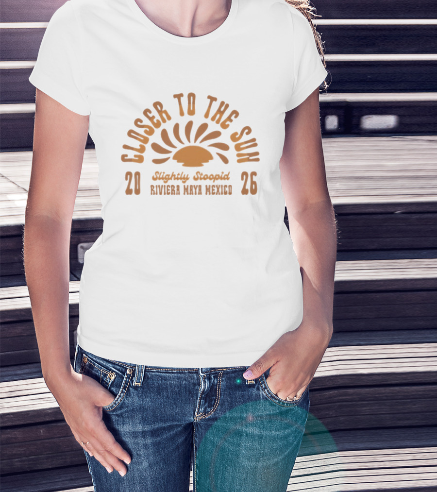 Closer To The Sun 2026 Slightly Stoopid Riviera Maya Mexico T-Shirt