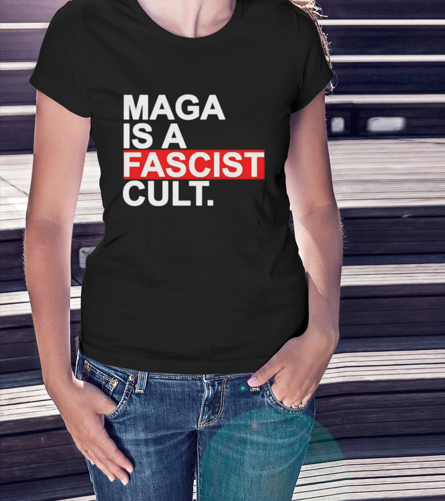 MAGA Is A Fascist Cult T-Shirt