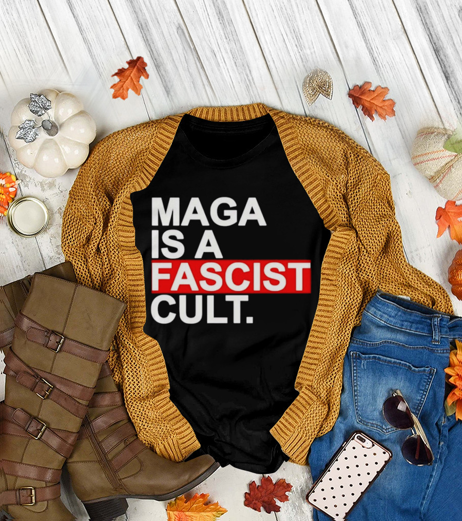 MAGA Is A Fascist Cult T-Shirt