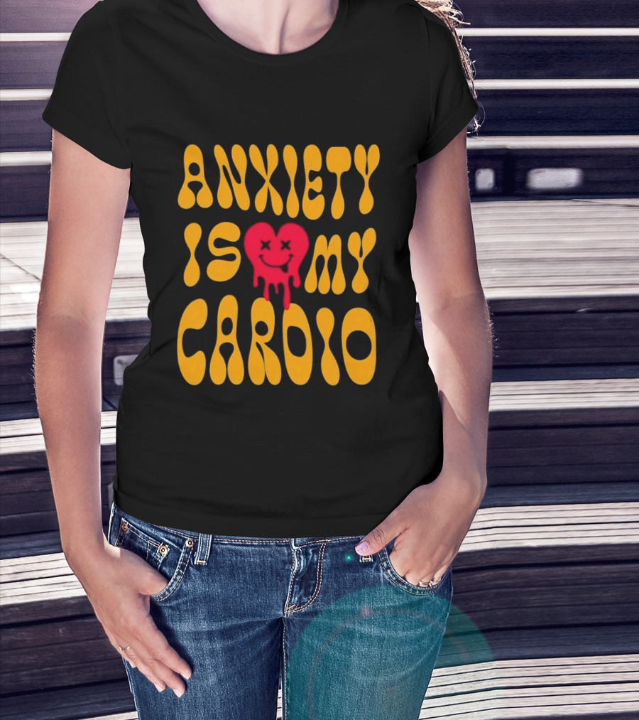 Anxiety Is My Cardio Melting Heart Yellow T-Shirt