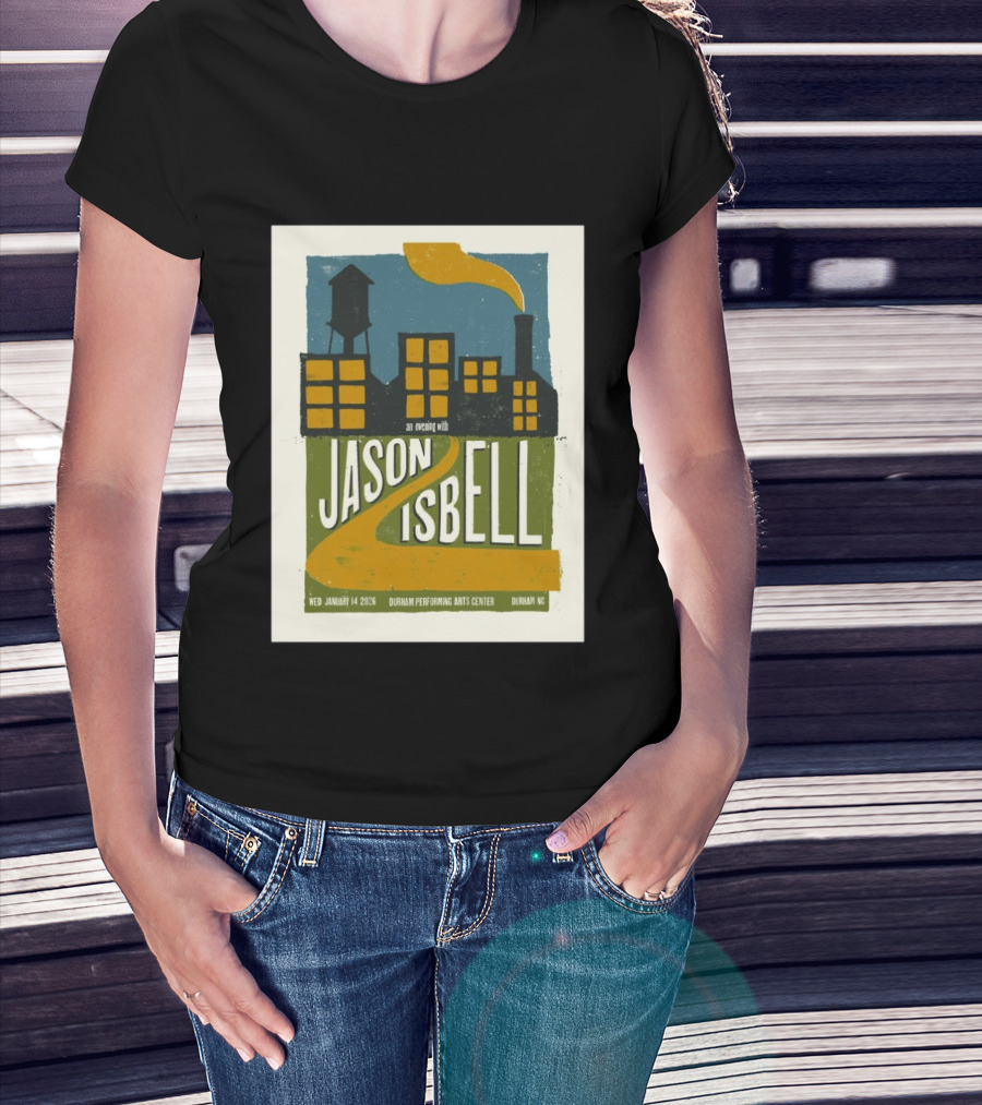 An Evening With Jason Isbell Durham Performing Arts Center January 14 2026 T-Shirt