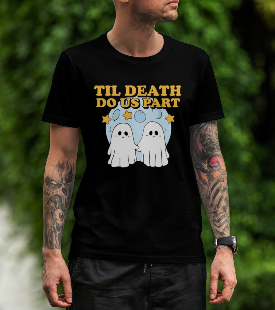 Til Death Do Us Part Ghosts Moon Stars T-Shirt