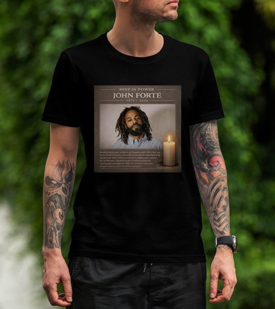 Rest In Power John Forté 1975 2026 Brooklyn Rapper Producer Fugees Member T-Shirt