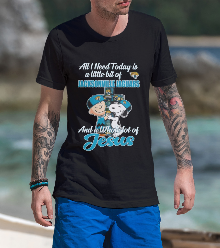 All I Need Today Is A Little Bit Of Jacksonville Jaguars And A Whole Lot Of Jesus Snoopy And Charlie Brown T-Shirt
