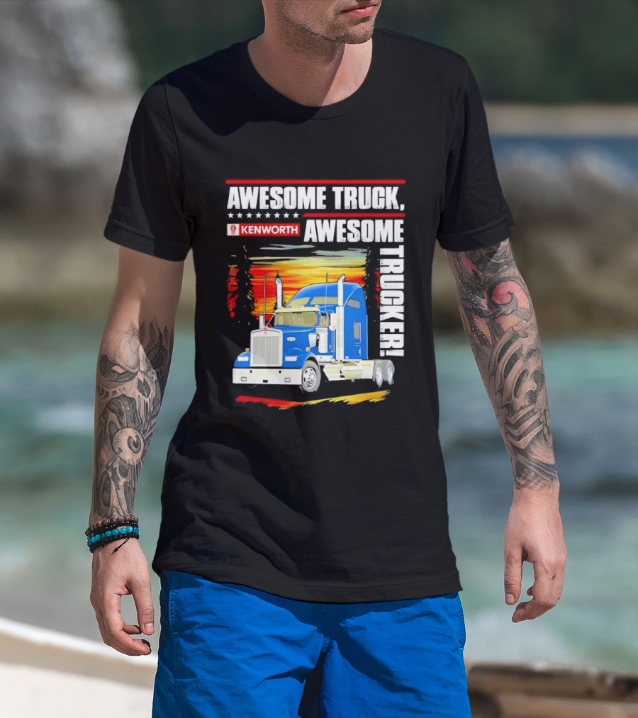 Awesome Kenworth Truck Awesome Trucker T-Shirt