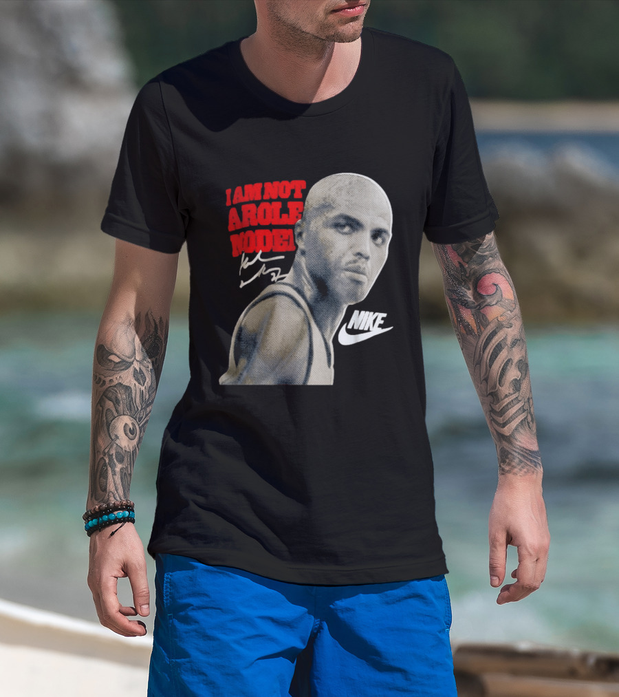 Charles Barkley I Am Not A Role Model Nike Signature T-Shirt