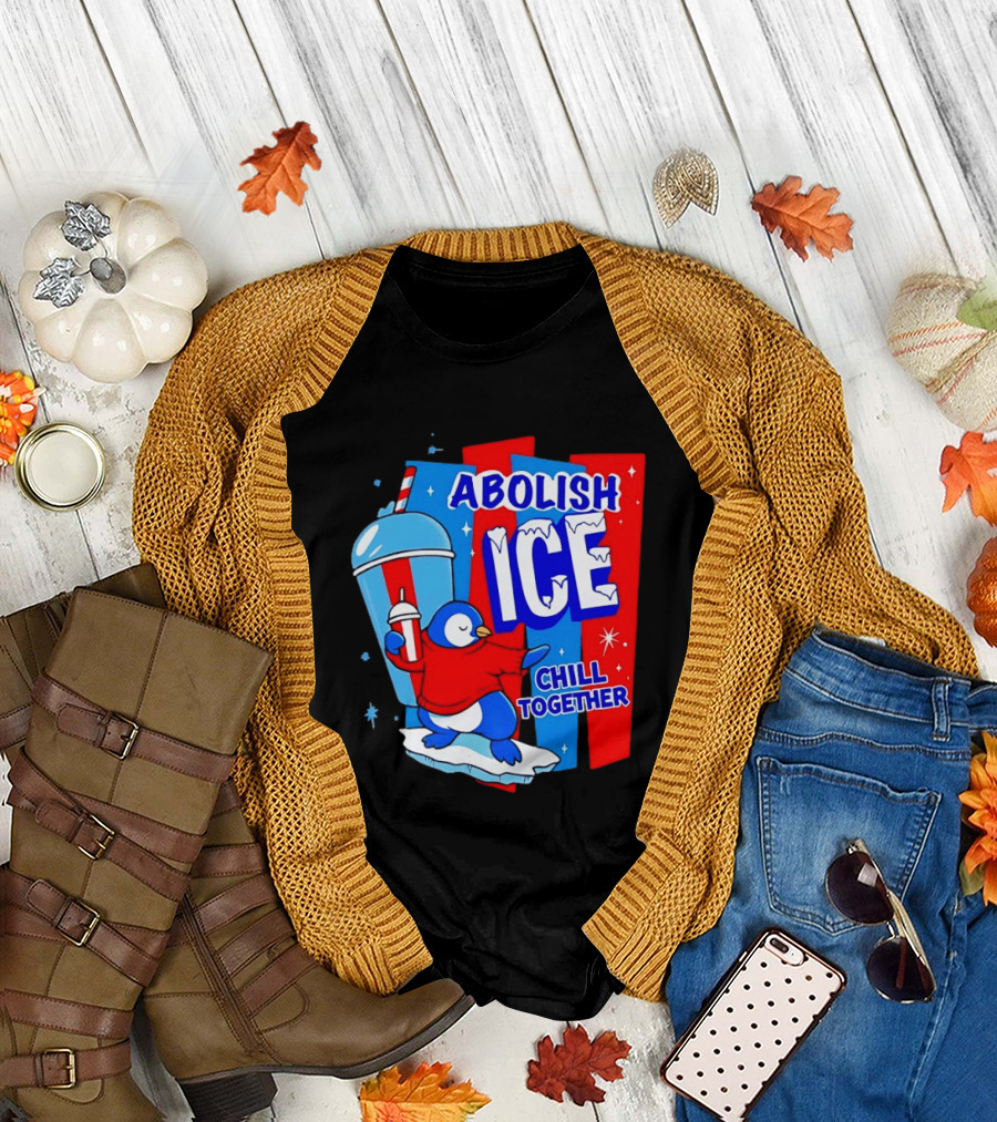 Abolish ICE Penguin Ice Skating Chill Together T-Shirt