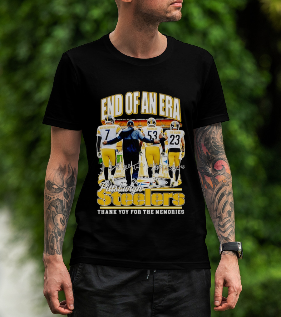 Pittsburgh Steelers End Of An Era Thank You For The Memories Ben Roethlisberger Maurkice Pouncey Joe Haden T-Shirt