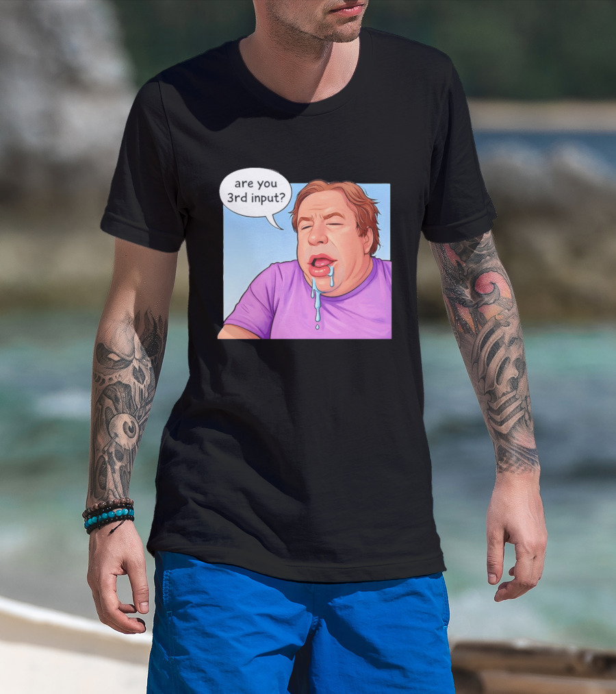 Are You 3rd Input Meme Spew T-Shirt