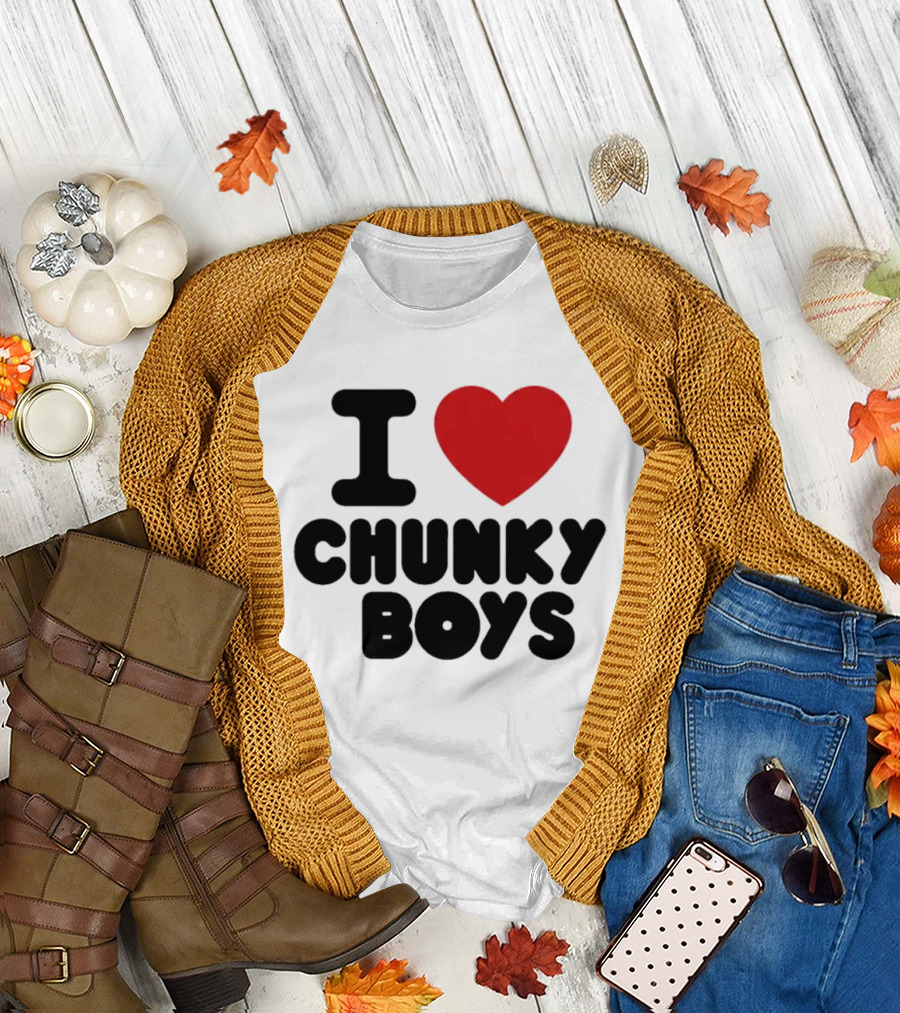 I Love Chunky Boys Heart T-Shirt