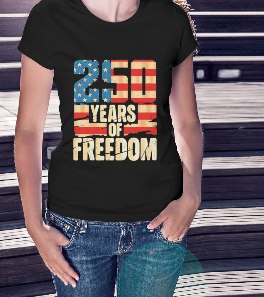 250 Years Of American Freedom Flag Celebration T-Shirt