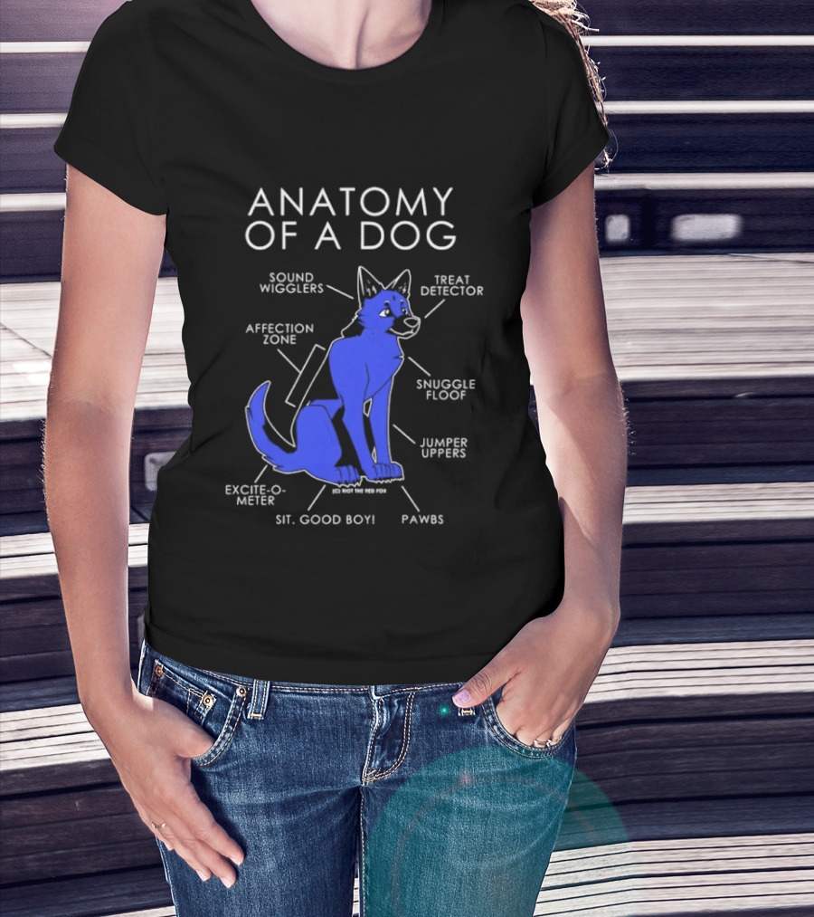 Anatomy Of A Dog Sound Wigglers Treat Detector Affection Zone Snuggle Floof Jumper Uppers Excite O Meter Sit Good Boy Paws T-Shirt