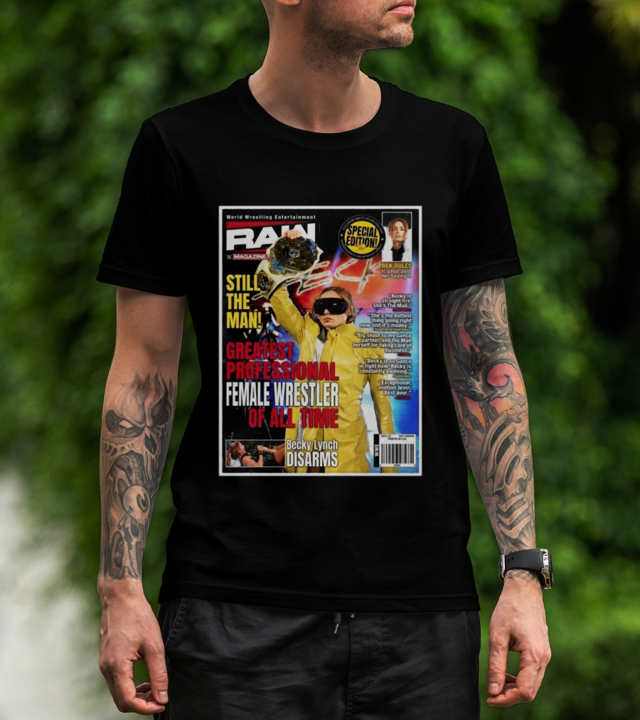 World Wrestling Entertainment Raw Magazine Special Edition Becky Lynch Greatest Professional Female Wrestler Of All Time T-Shirt