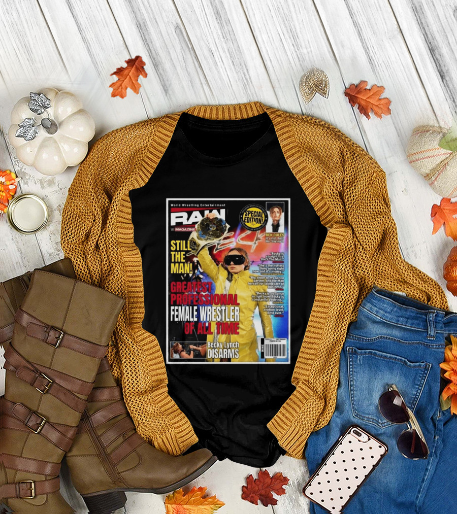 World Wrestling Entertainment Raw Magazine Special Edition Becky Lynch Greatest Professional Female Wrestler of All Time T-Shirt