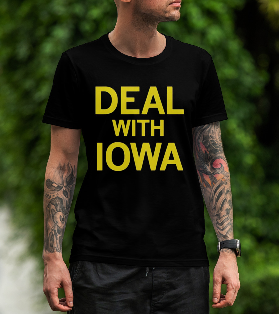 Deal With Iowa T-Shirt