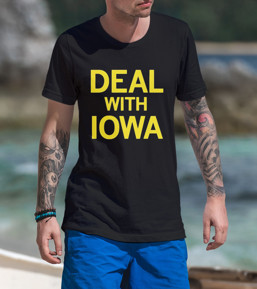 Deal With Iowa T-Shirt