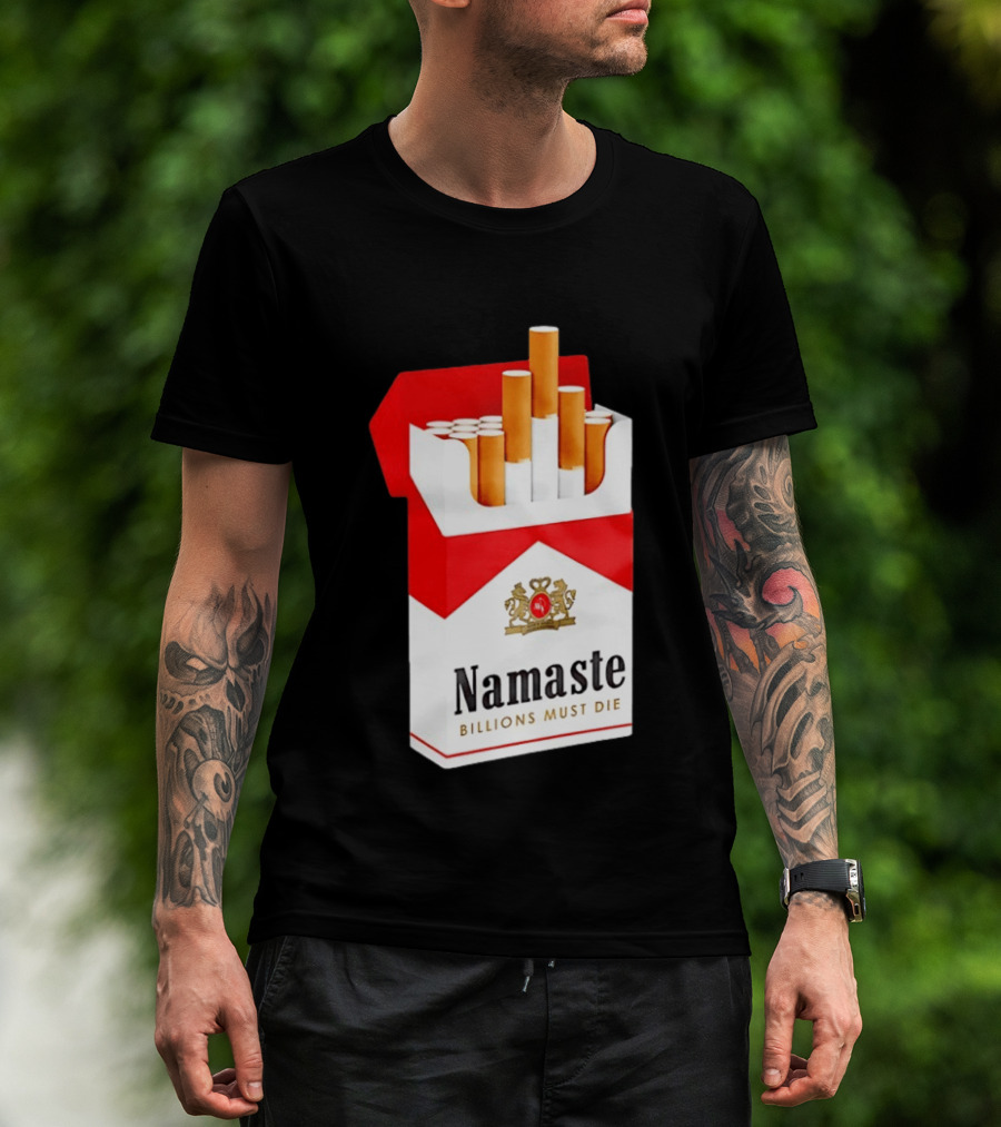 Namaste Billions Must Die Marlboro Pack Cigarettes T-Shirt