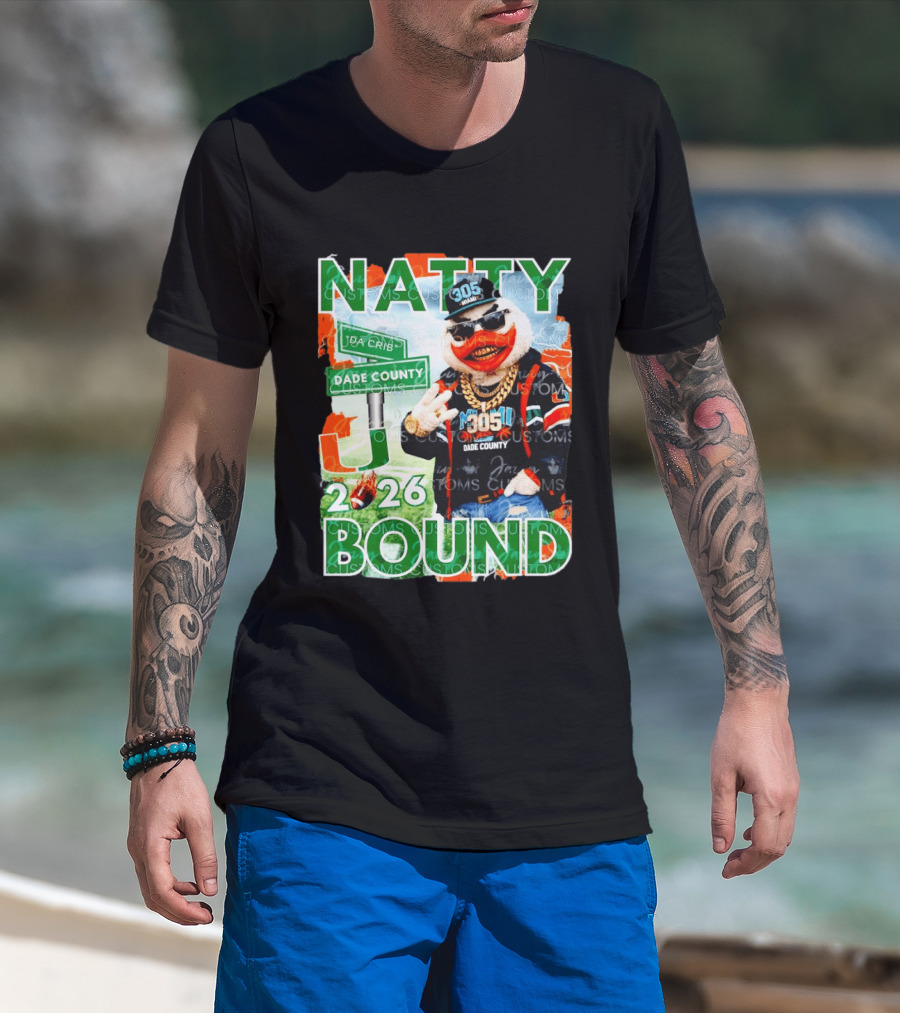 Natty Bound Miami Hurricanes Dade County 305 2026 T-Shirt