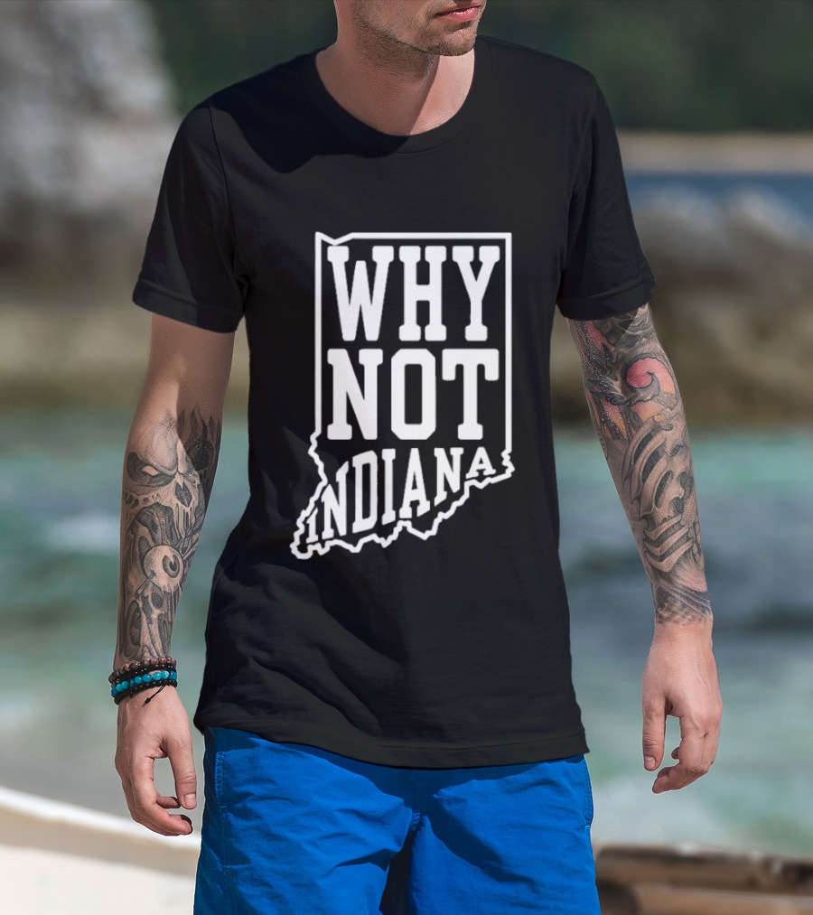 Why Not Indiana Hoosiers Outline Map T-Shirt