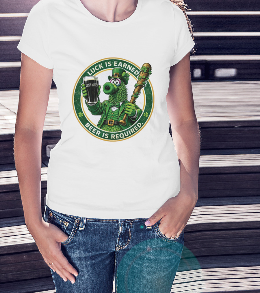 Phanatic Phillies St. Patrick's Day Luck Is Earned Beer Required Wawa Ice Blue T-Shirt