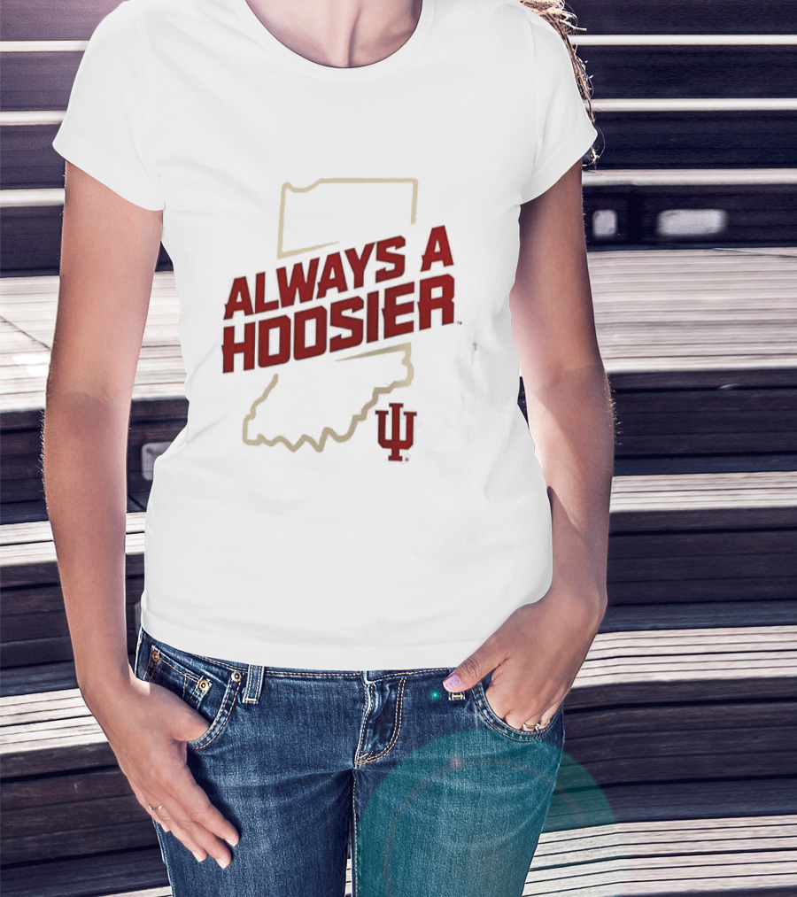 Indiana Hoosiers Always A Hoosier Map IU T-Shirt