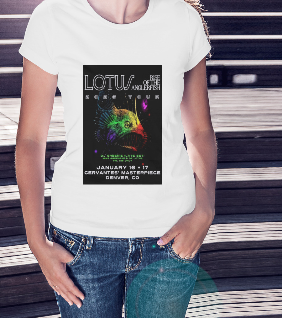 LOTUS Rise Of The Anglerfish 2026 Tour January 16 17 Cervantes' Masterpiece Denver CO T-Shirt