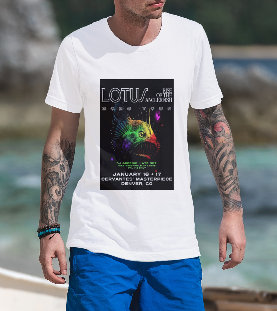 LOTUS Rise Of The Anglerfish 2026 Tour January 16 17 Cervantes' Masterpiece Denver CO T-Shirt