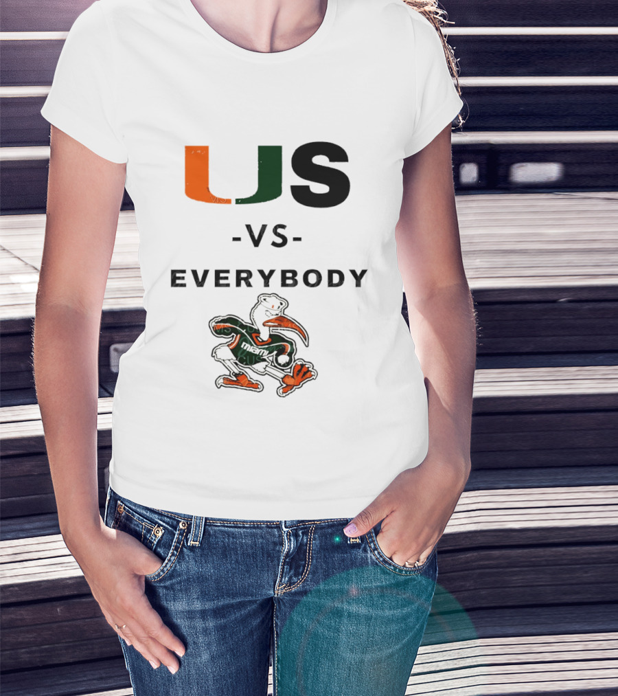 US Vs Everybody Miami Hurricanes University Football T-Shirt