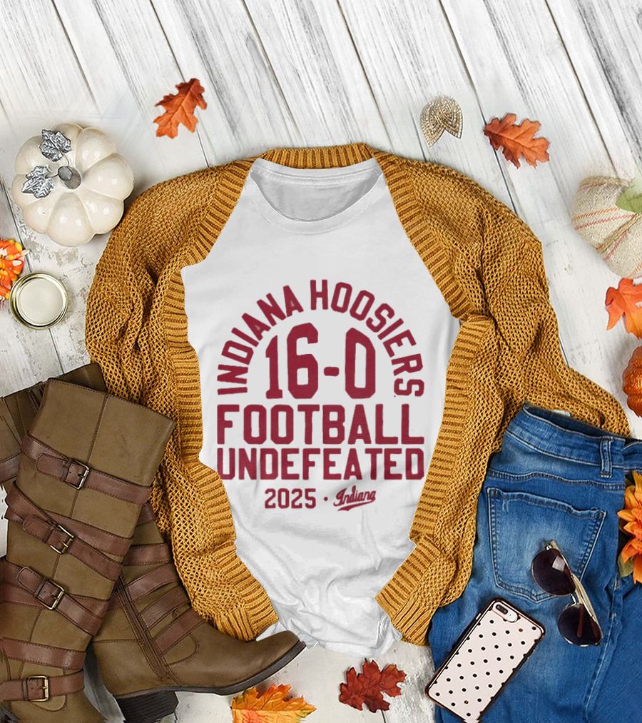 Indiana Hoosiers 2025 Football 16 0 Undefeated T-Shirt