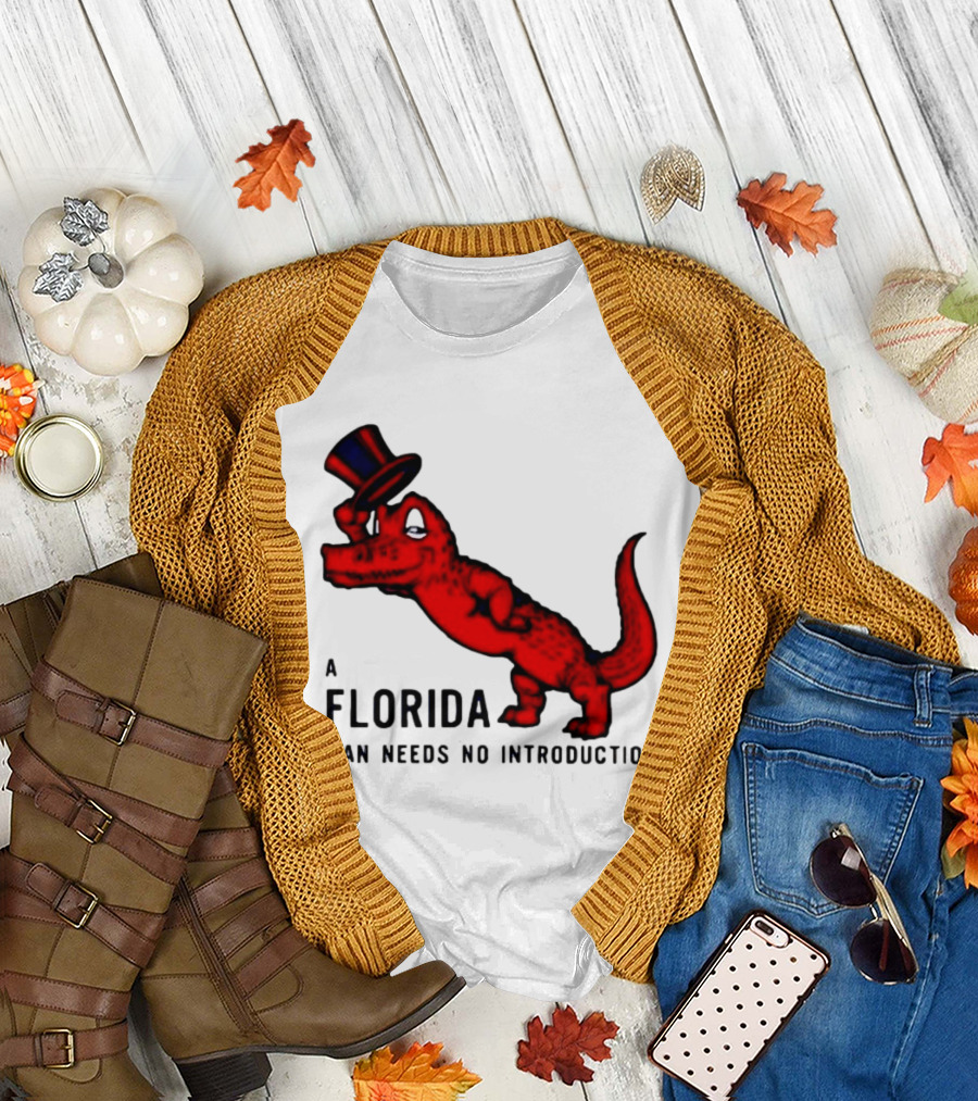 A Florida Man Needs No Introduction Top Hat Alligator T-Shirt