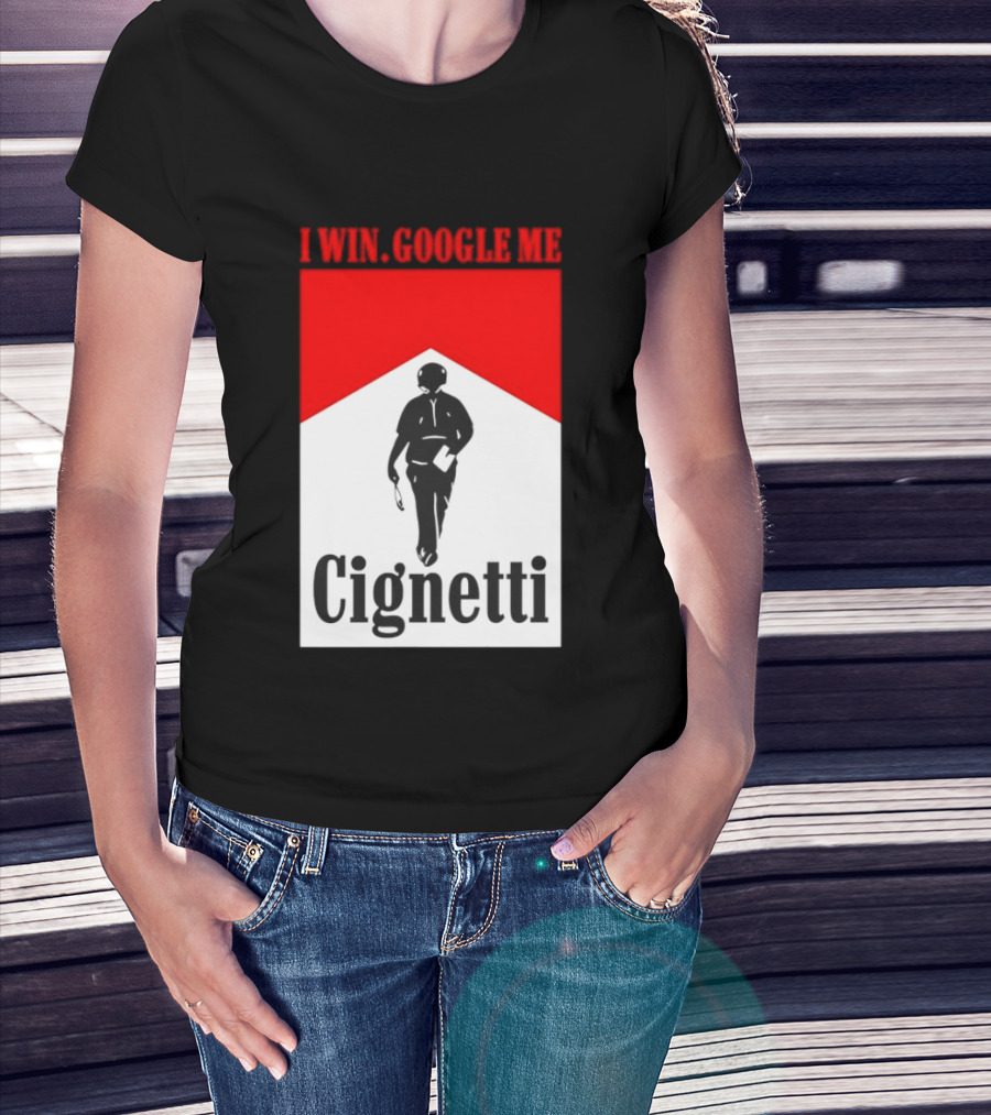 Curt Cignetti I Win Google Me Cignetti Football Fan T-Shirt