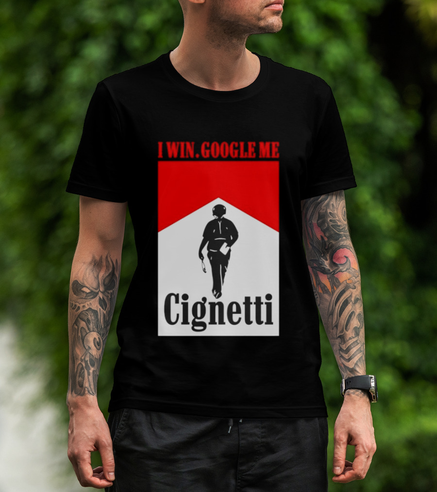 Curt Cignetti I Win Google Me Cignetti Football Fan T-Shirt