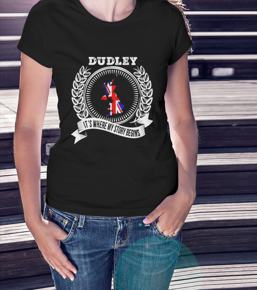 Dudley It's Where My Story Begins UK Map Union Jack Laurel T-Shirt