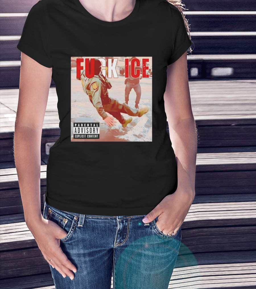 Fuck Ice Anti ICE Album Cover Minnesota Parental Advisory Explicit Content T-Shirt
