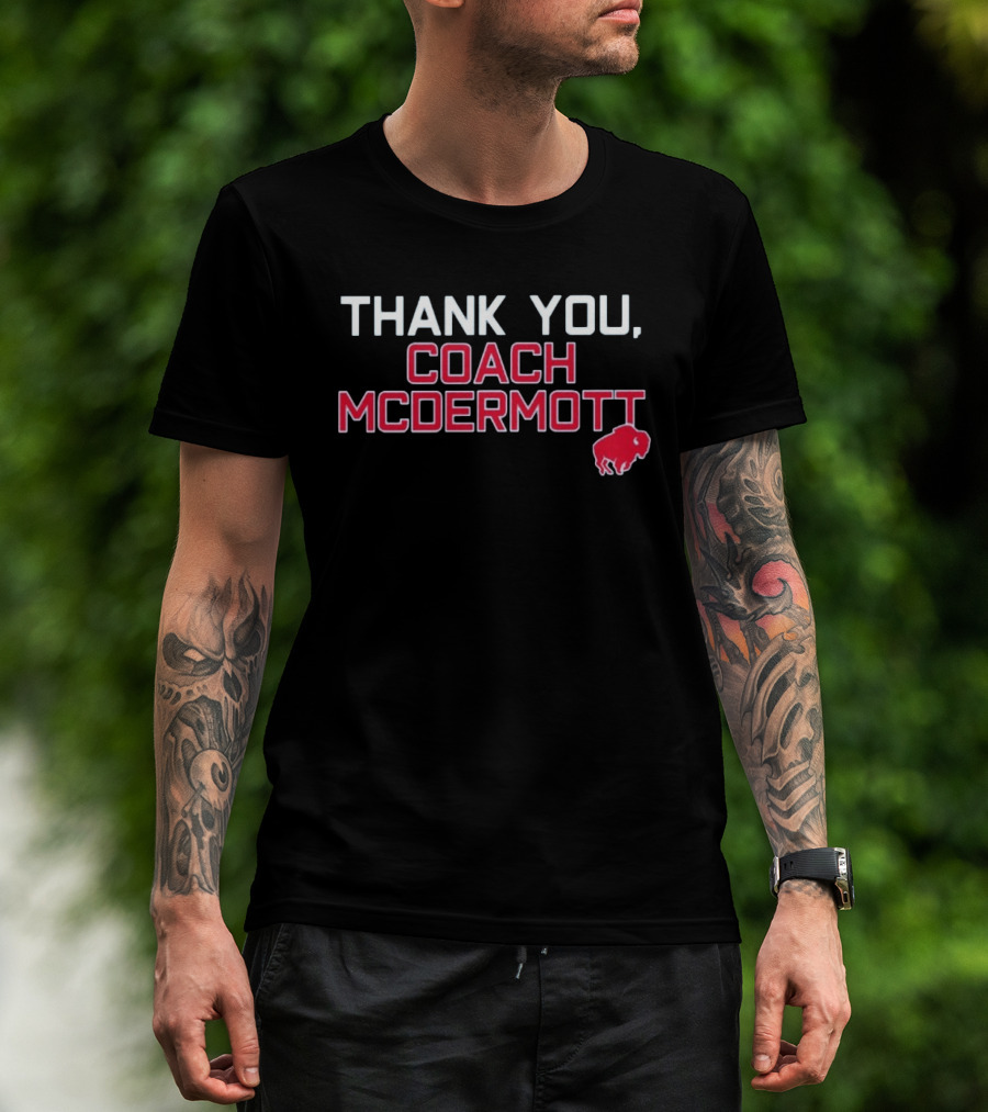 Thank You Coach McDermott Buffalo Bills Appreciation T-Shirt
