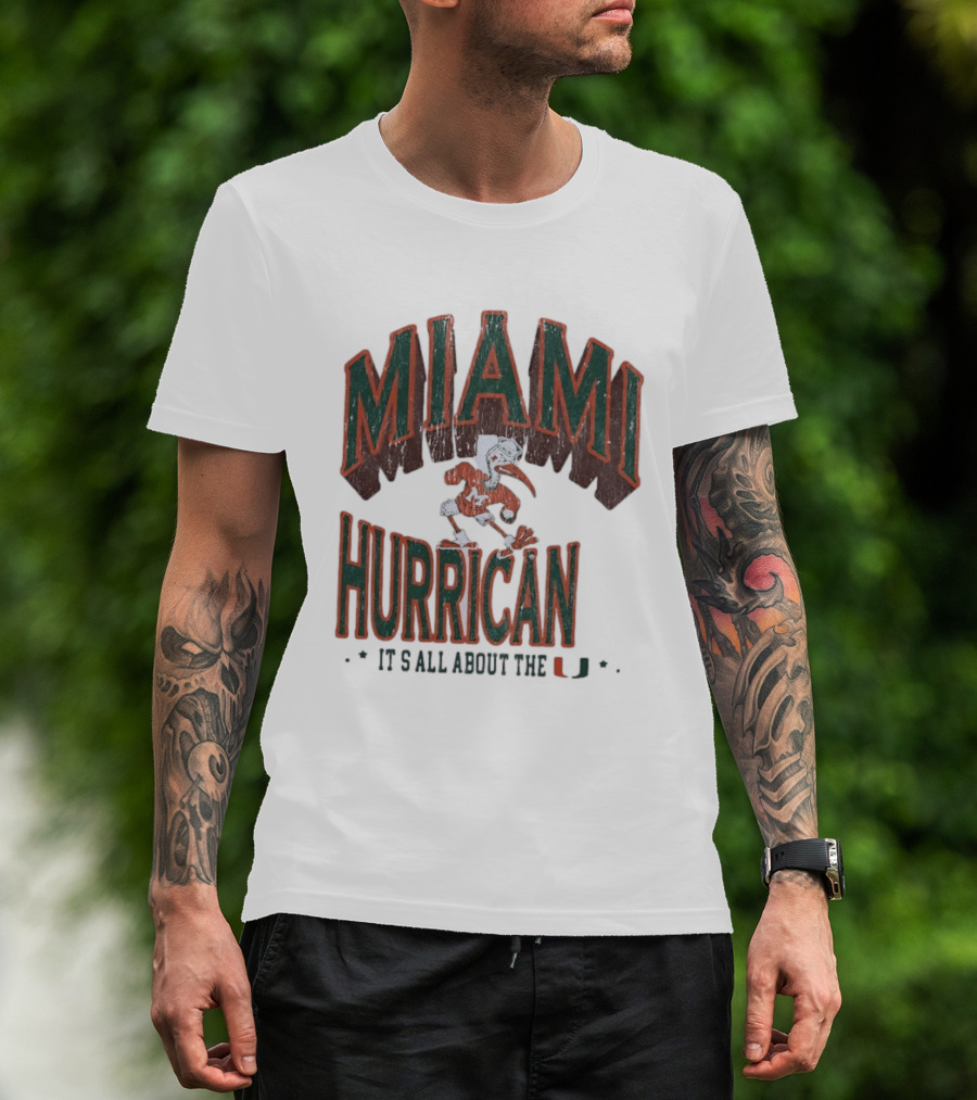 Miami Hurricanes It's All About The U T-Shirt