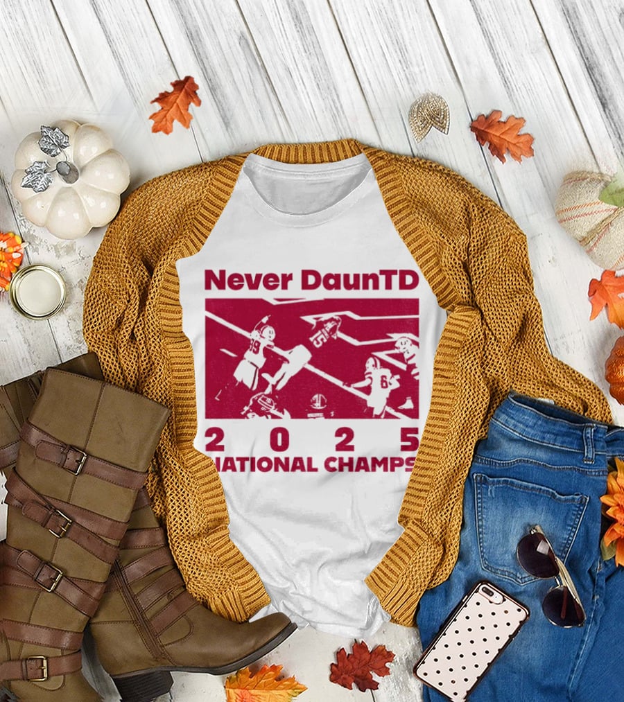 Never DaunTD Indiana Hoosier Football 2025 National Champs T-Shirt