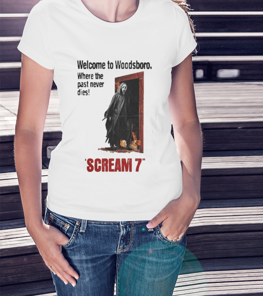 Welcome To Woodsboro Where The Past Never Dies Scream 7 T-Shirt
