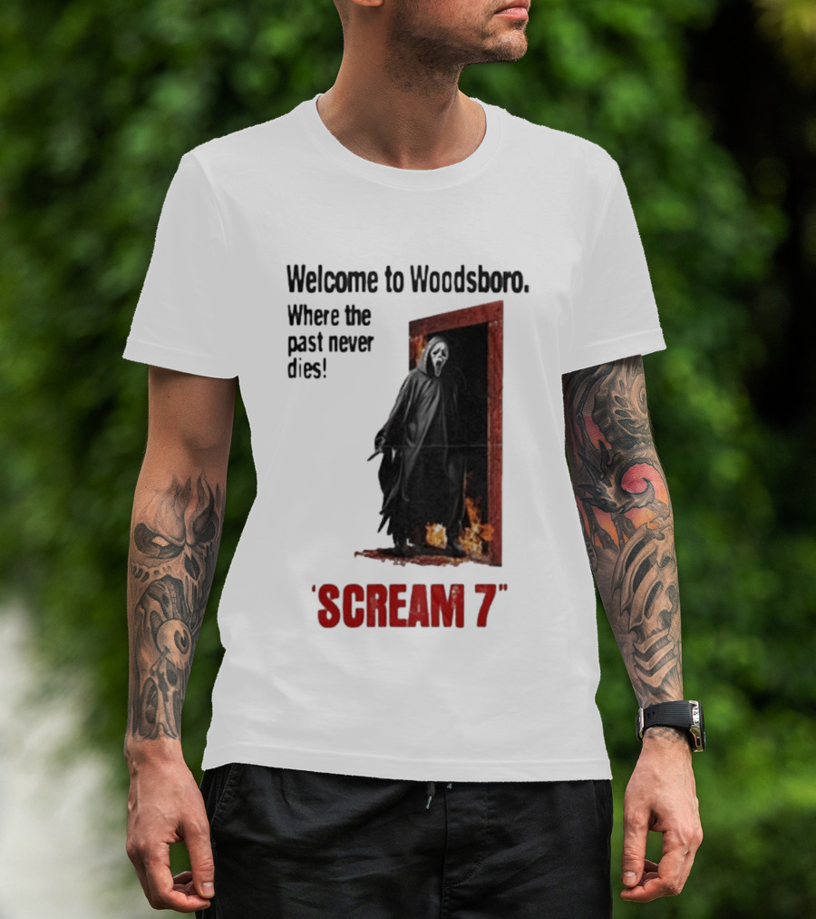 Welcome To Woodsboro Where The Past Never Dies Scream 7 T-Shirt